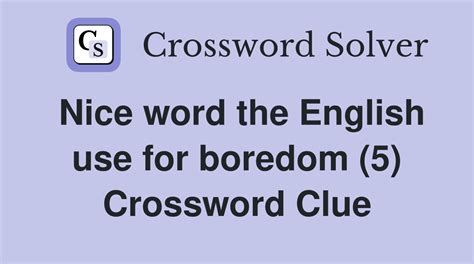 Boredom, lethargy (5) Crossword Clue.